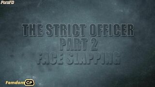 FemDomFoto - Nemesis - The Strict Officer - Part 2 - Face Slapping