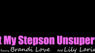 Brandi Love, Lily Larimar - I Left My Stepson Unsupervised - MomsTeachSex