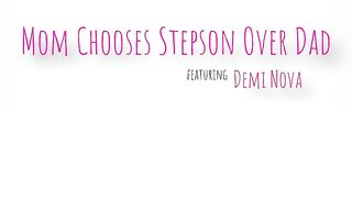 Demi Nova - Mom Chooses Stepson Over Dad - MomsFamilySecrets