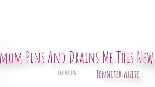 Jennifer White - Stepmom Pins And Drains Me This New Year - MomsTight