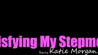 Katie Morgan - Satisfying My Stepmom - MomsTeachSex