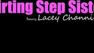 Lacey Channing - Squirting Step Sister - BrattySis