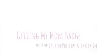 Lauren Phillips and Skylar Snow - Getting My Mom Badge - MomSwapped