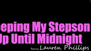 Lauren Phillips - Keeping My Stepson Up Until Midnight - MomsTeachSex