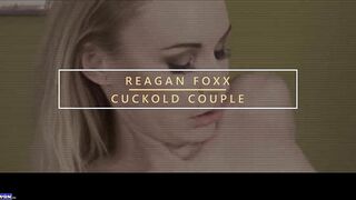 Reagan Foxx - Cuckold Couple - KarupsOW