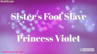 sister foot slave pov