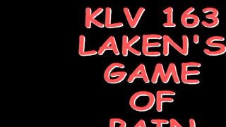 KLV-163 - Laken - LakensGameOfPain